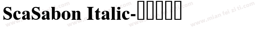 ScaSabon Italic字体转换